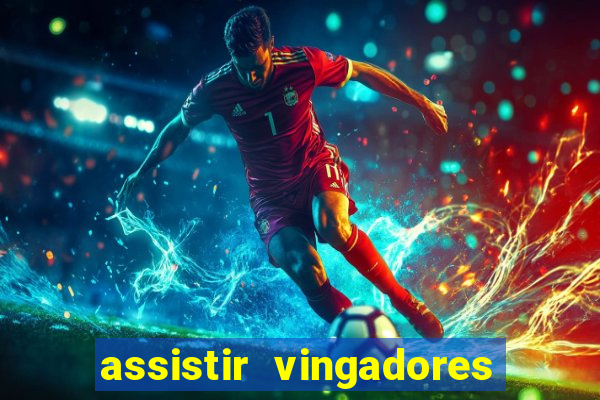 assistir vingadores ultimato filme completo dublado google drive